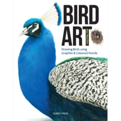 Bird Art: Drawing Birds Using Graphite & Coloured Pencils - A. Woollett