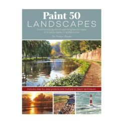 Paint 50 Landscapes By J. F. Dowden